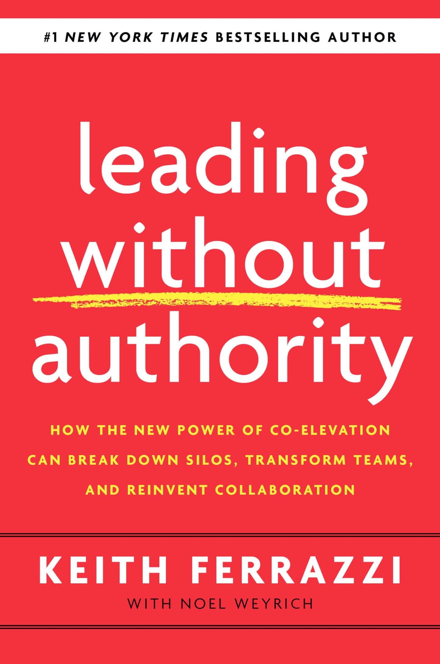 Leading Without Authority: How the New Power of Co-Elevation