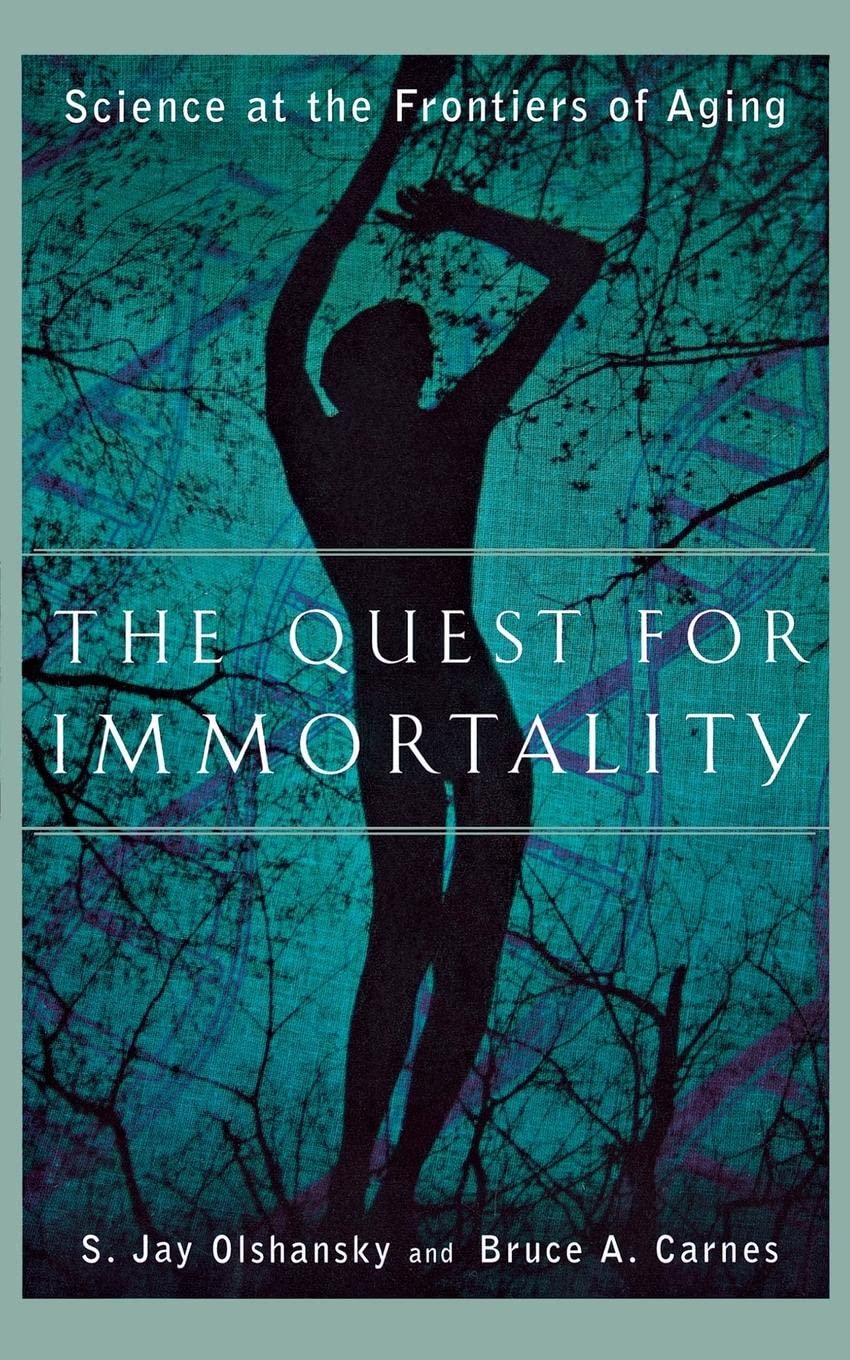 The Quest for Immortality: Science at the Frontiers of Aging