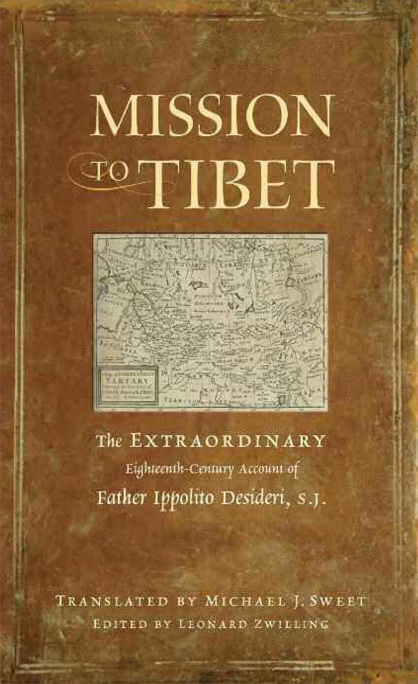 Mission to Tibet: The Extraordinary Eighteenth-Century Accou