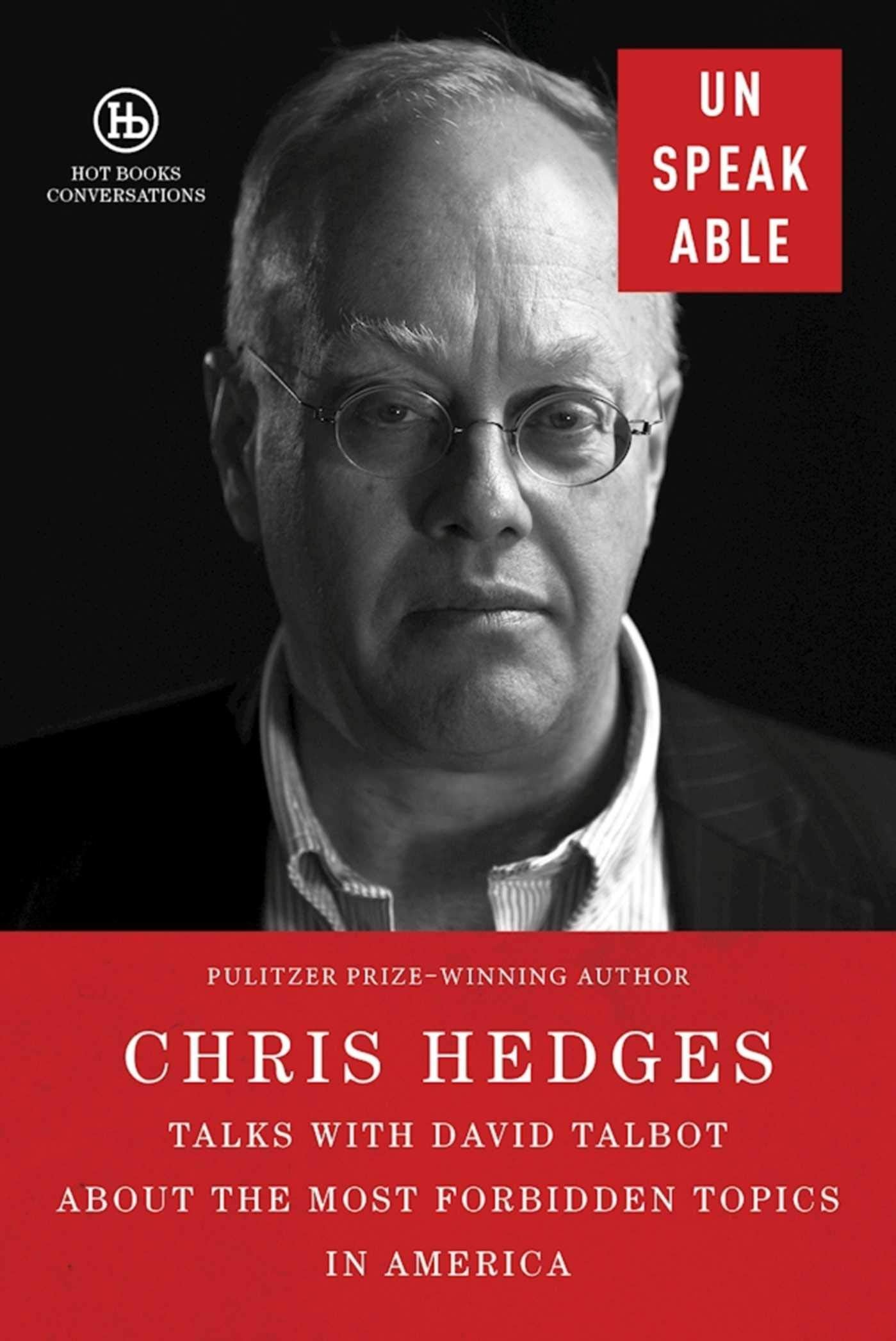 Unspeakable by Chris Hedges
