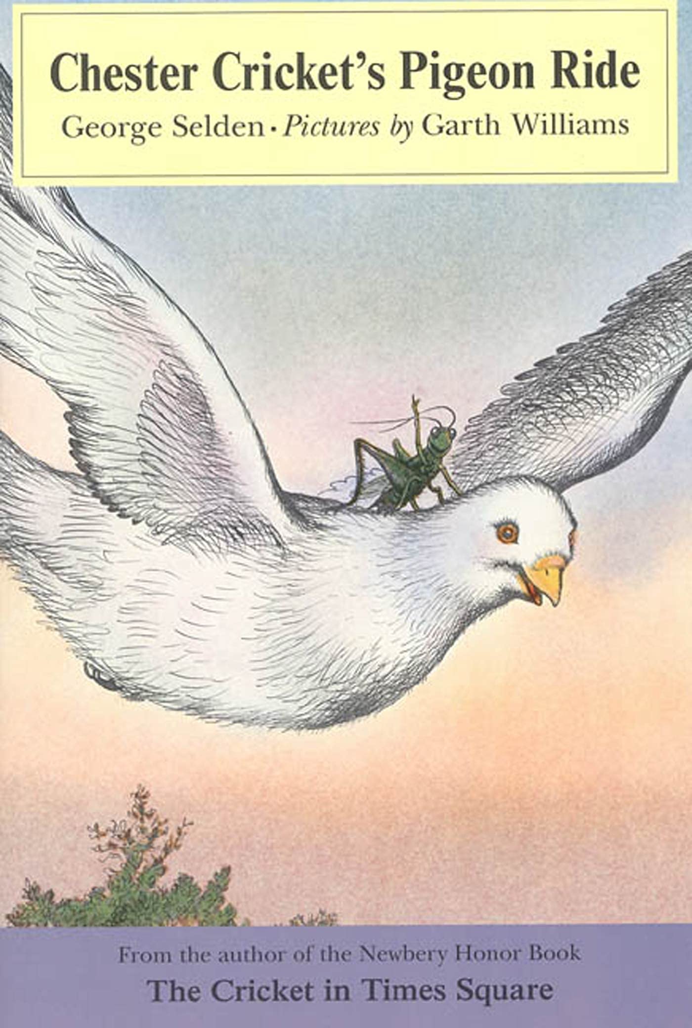 Chester Cricket's Pigeon Ride (Chester Cricket and His Friends, 4)