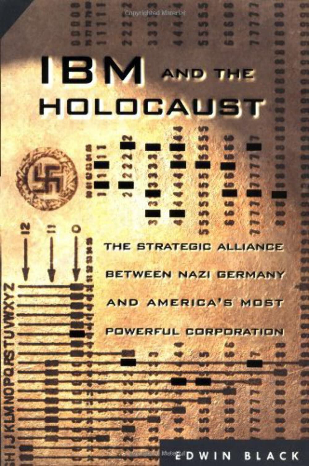 IBM and the Holocaust: The Strategic Alliance Between Nazi G