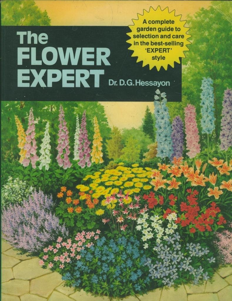 The Flower Expert (Expert Series) by Hessayon, Dr. D.G.