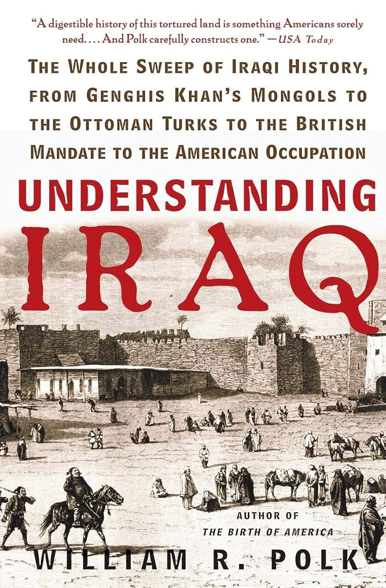 Understanding Iraq: The Whole Sweep of Iraqi History
