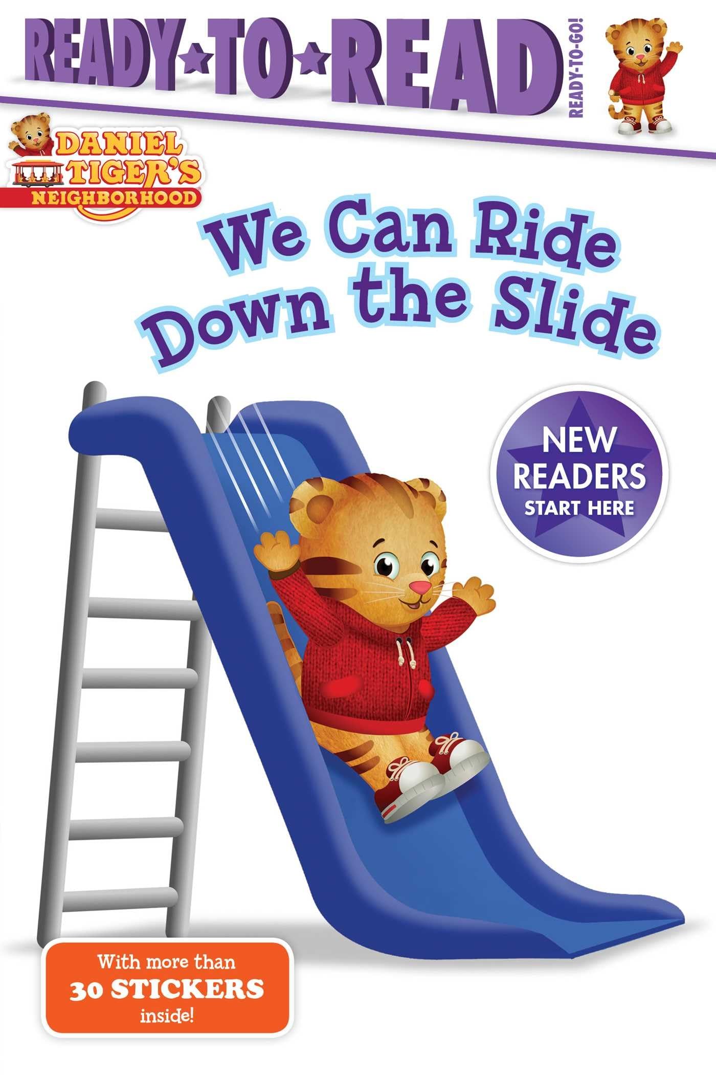 We Can Ride Down the Slide: Ready-to-Read Ready-to-Go! (Daniel Tiger's Neighborhood)