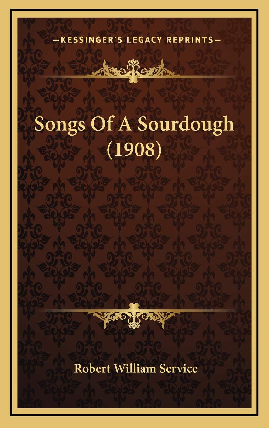 Songs Of A Sourdough (1908)