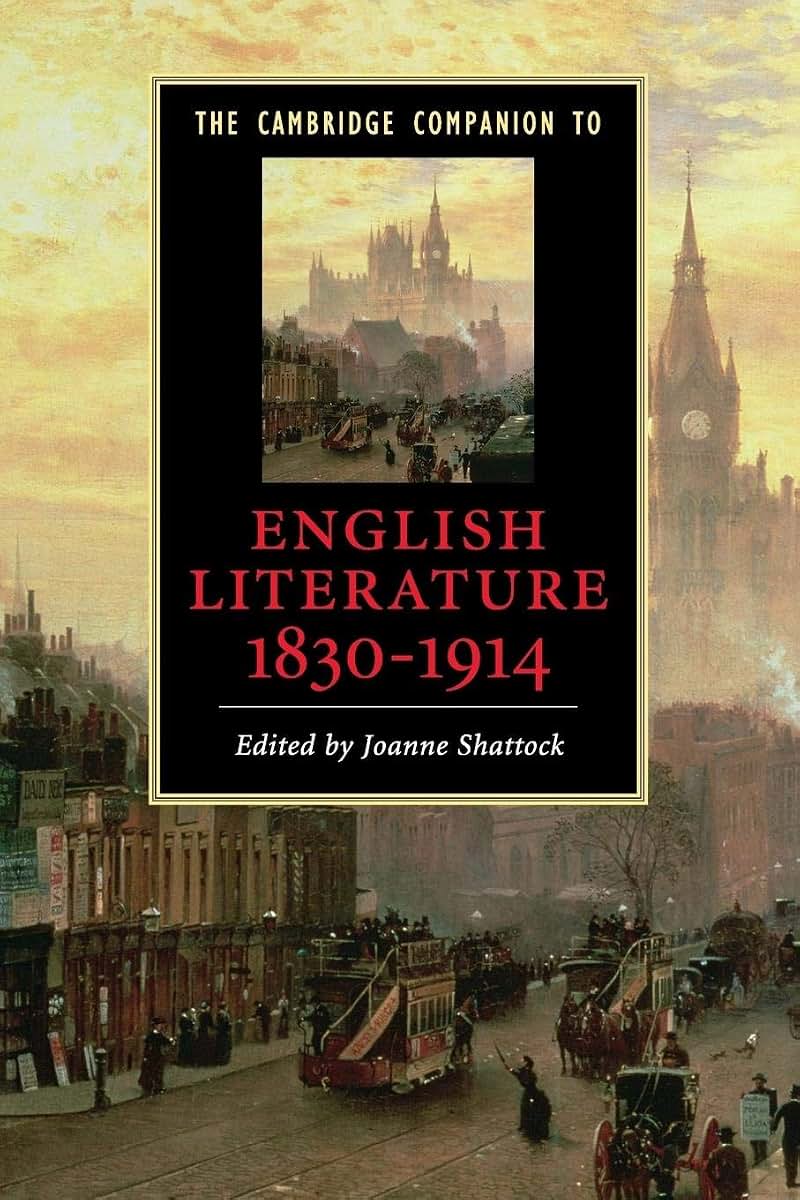 The Cambridge Companion to English Literature, 1830-1914 (Cambridge Companions to Literature)