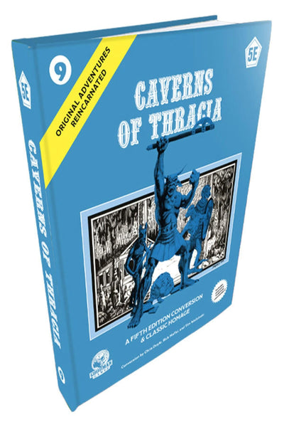 Original Adventures Reincarnated #9: Caverns of Thracia (5E) (ORIGINAL ADV REINCARNATED)