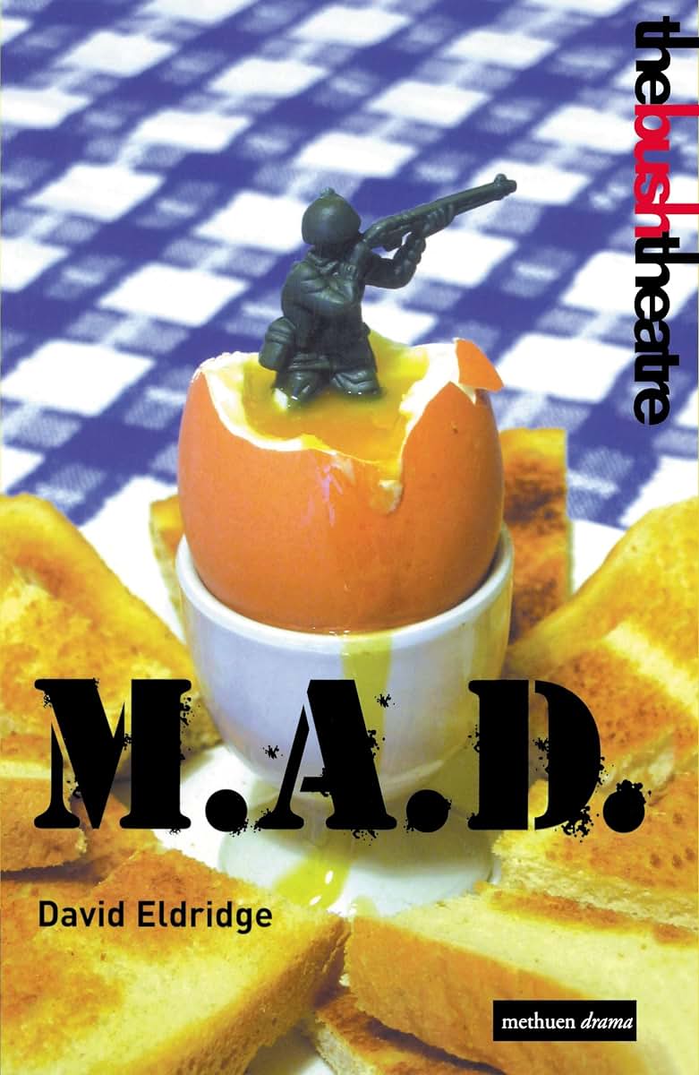 M.A.D.: Mutual Assured Destruction (Modern Plays)