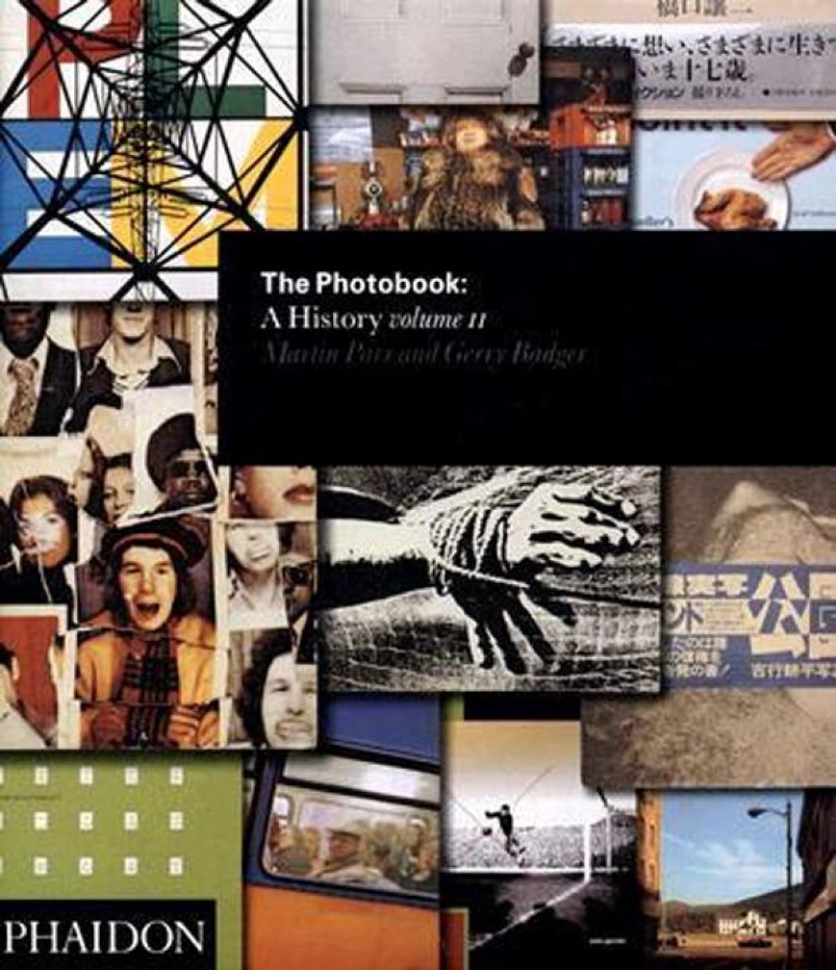 The Photobook: A History - Volume 2 by Badger, Gerry