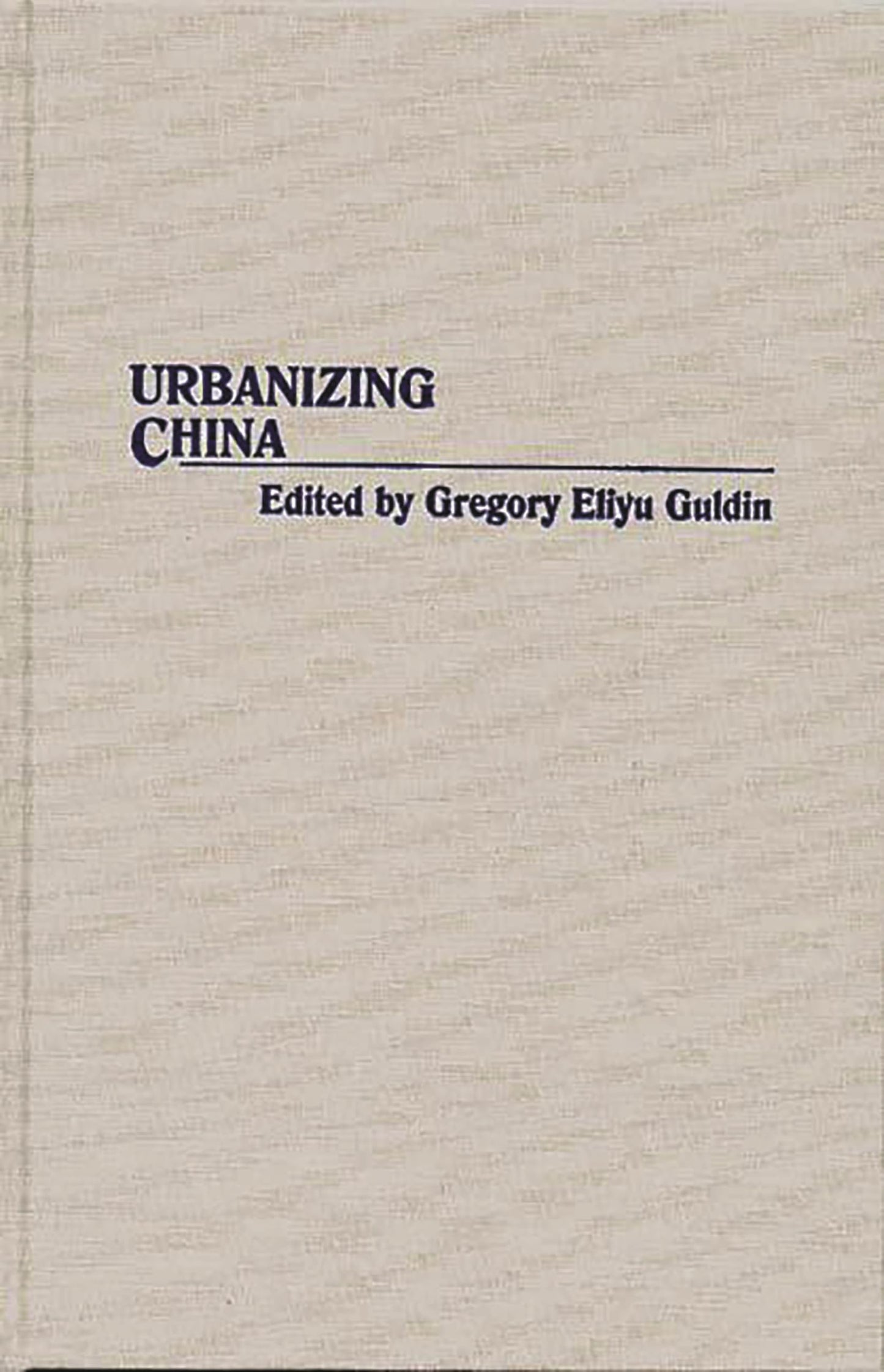 Urbanizing China: (Contributions in Asian Studies)