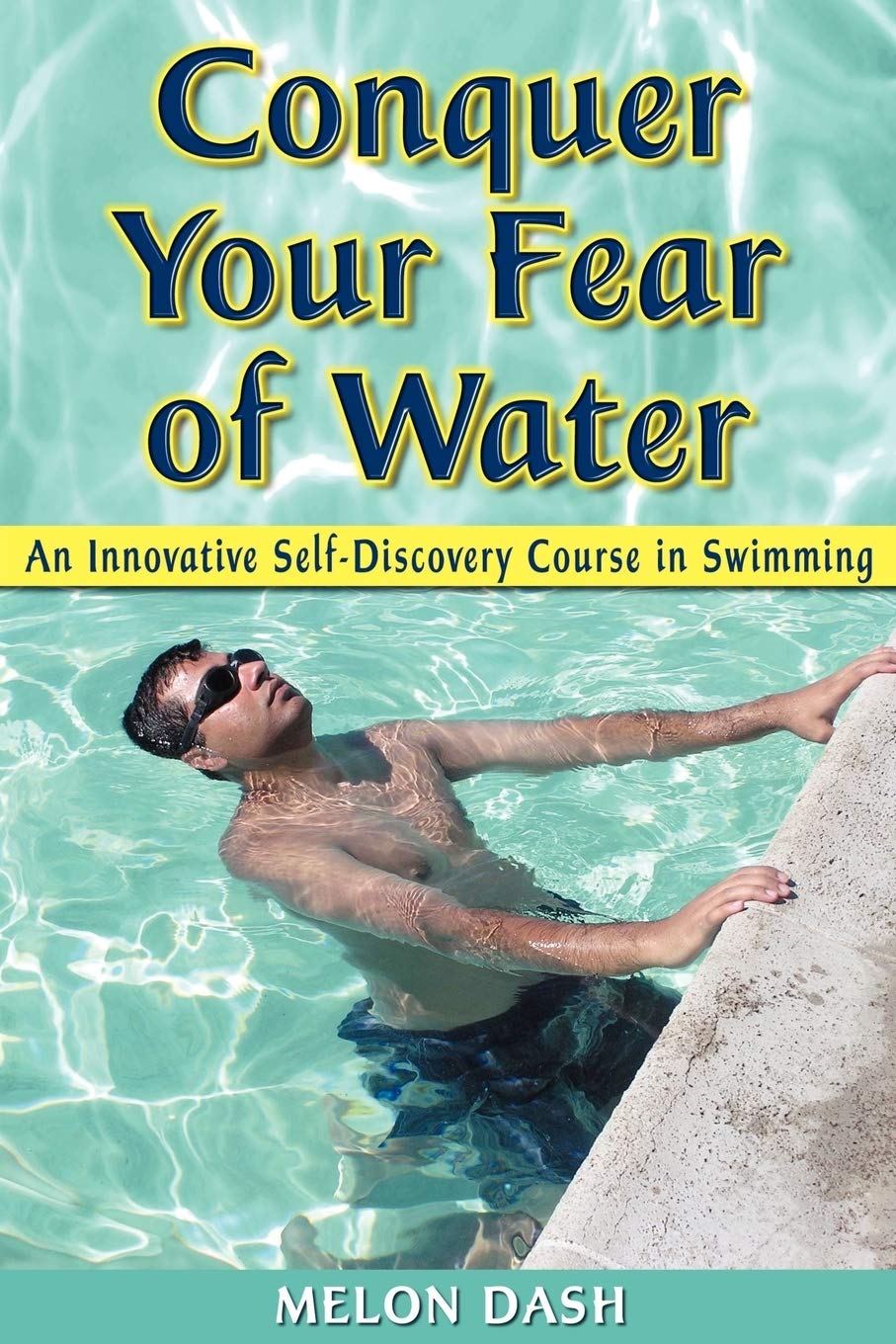 Conquer Your Fear of Water: An Innovative Self-Discovery Cou