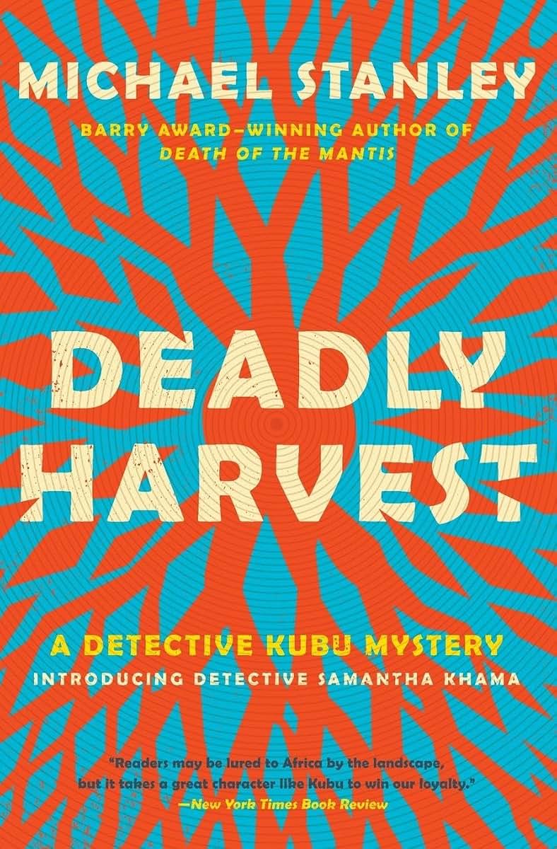 Deadly Harvest: A Detective Kubu Mystery (Detective Kubu Series, 4)