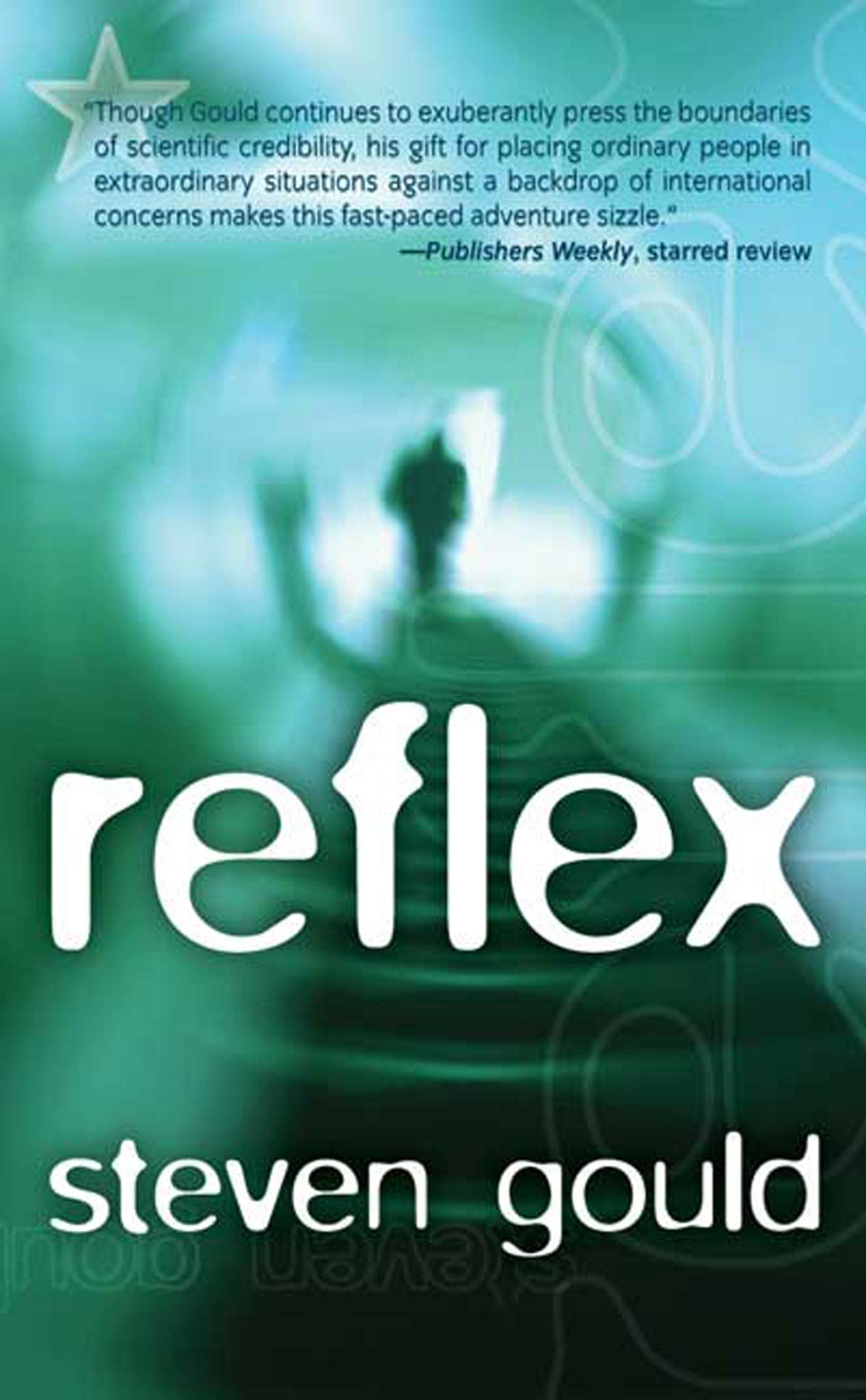 Reflex: A Jumper Novel by Steven Gould