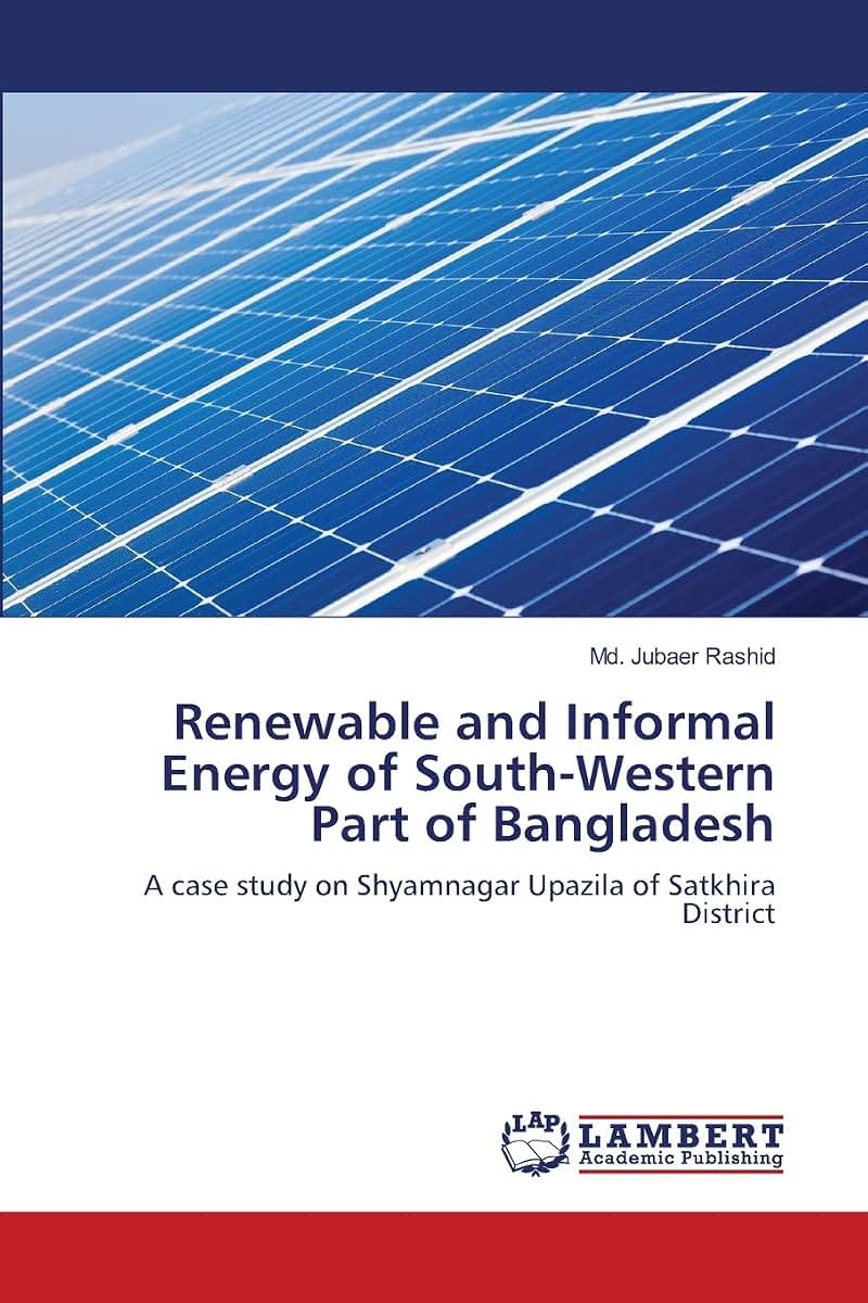 Renewable and Informal Energy of South-Western Part of Bangladesh: A case study on Shyamnagar Upazila of Satkhira District
