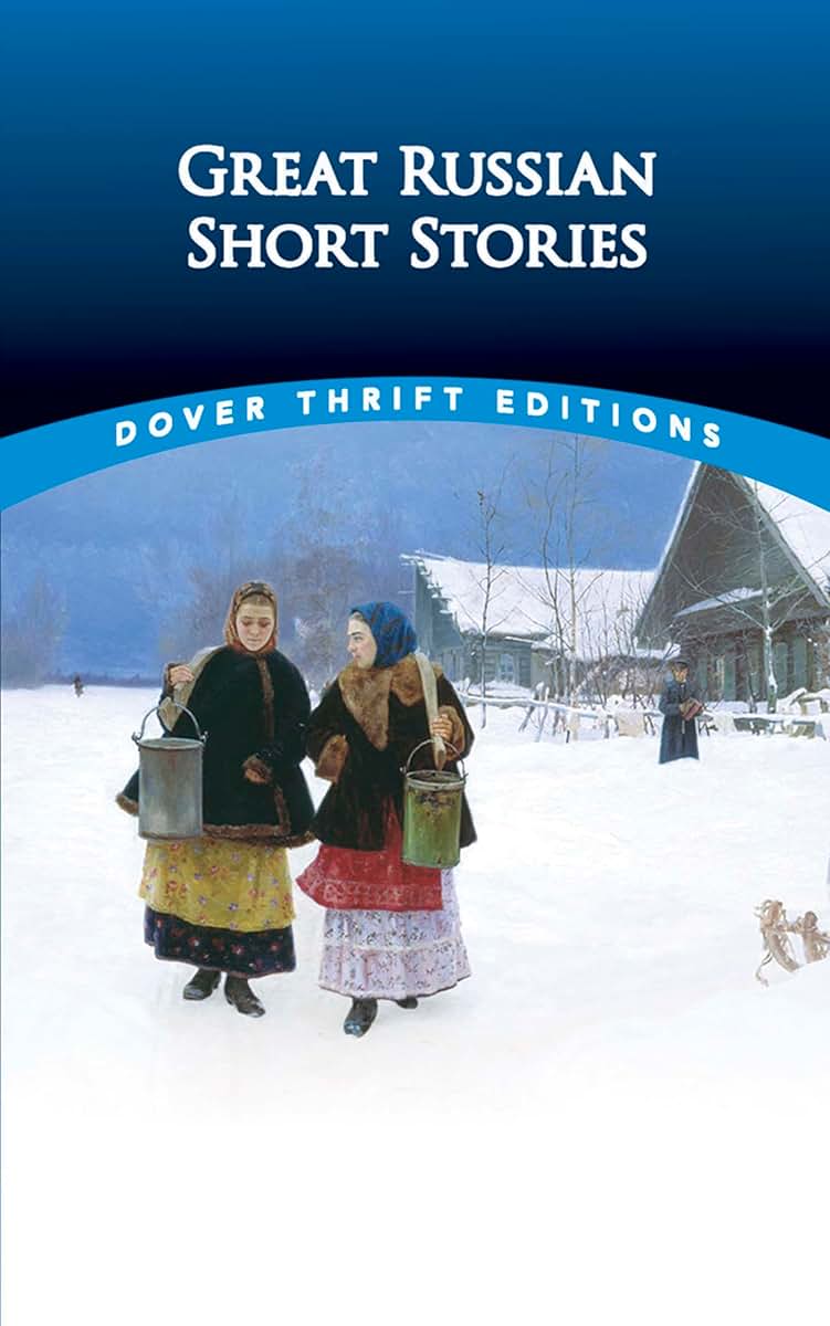 Great Russian Short Stories (Dover Thrift Editions: Short Stories)