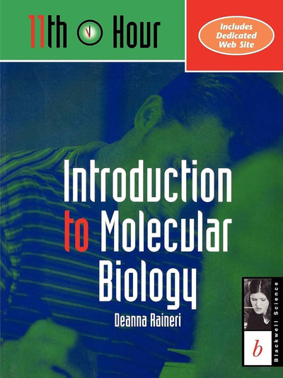 11th Hour: Introduction to Molecular Biology