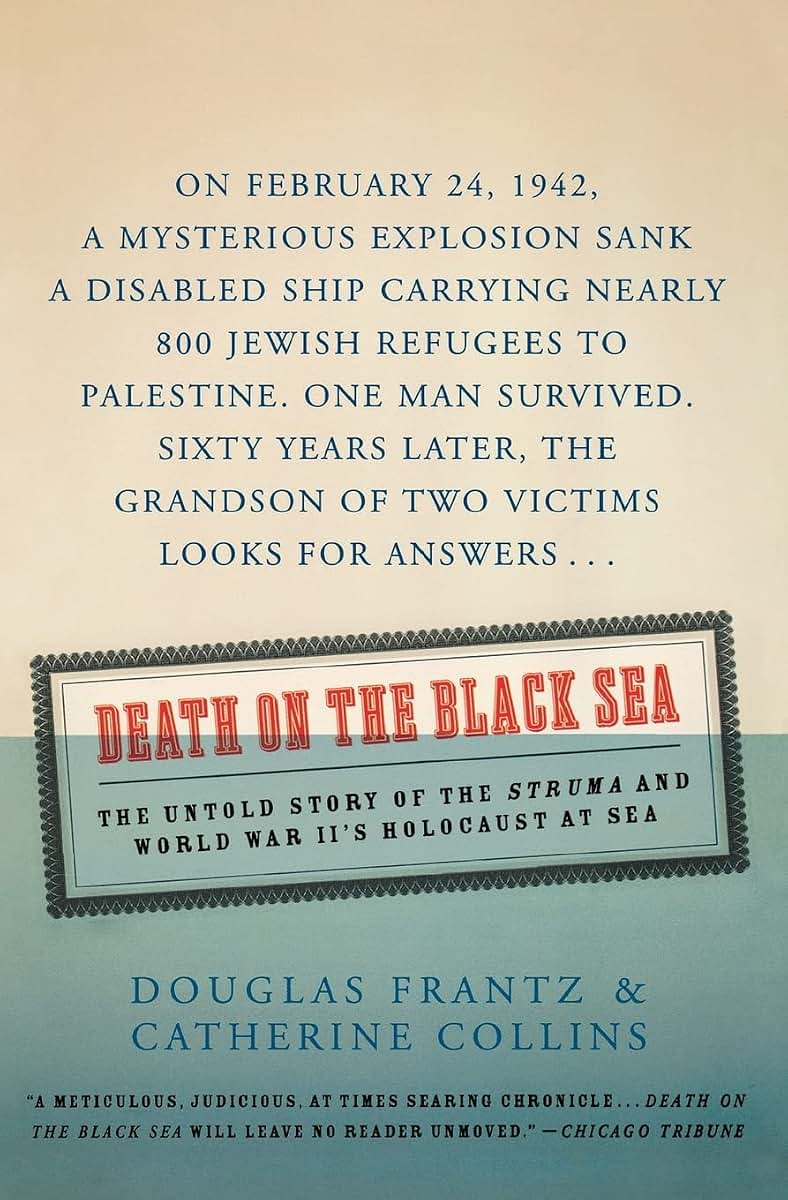 Death on the Black Sea: The Untold Story of the 'Struma' and World War II's Holocaust at Sea
