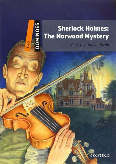 Dominoes, New Edition: Level 2: 700-Word VocabularySherlock Holmes: The Norwood Mystery (Dominoes: Level 2)