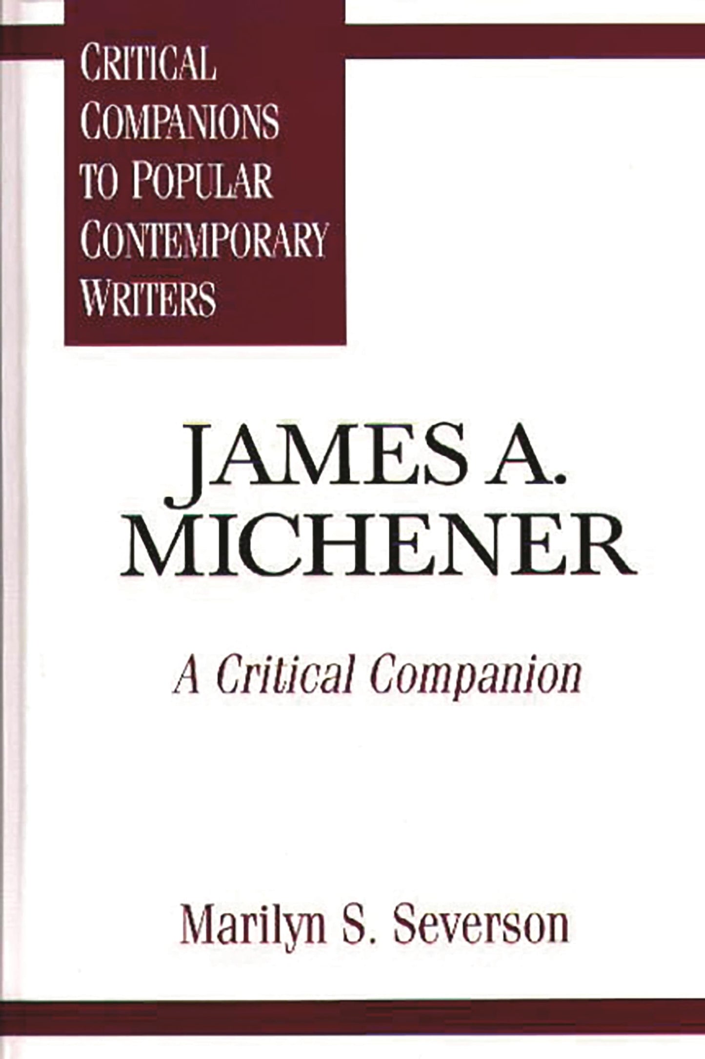 James A. Michener - A Critical Companion (Critical Companions To Popular Contemporary Writers Series)