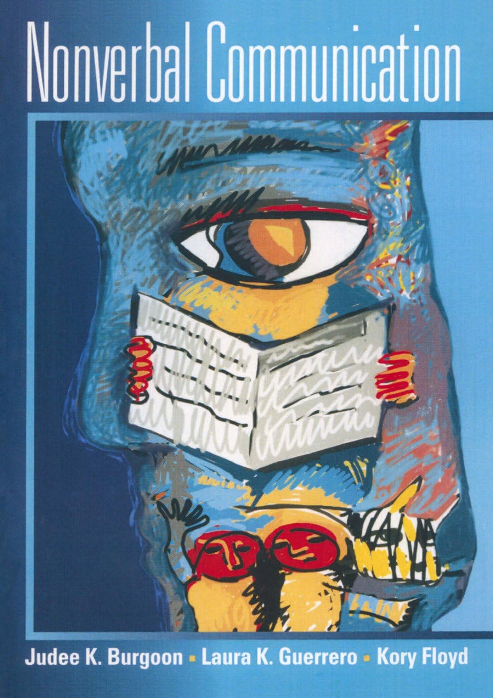 Nonverbal Communication by Burgoon Ph.D., Judee K.