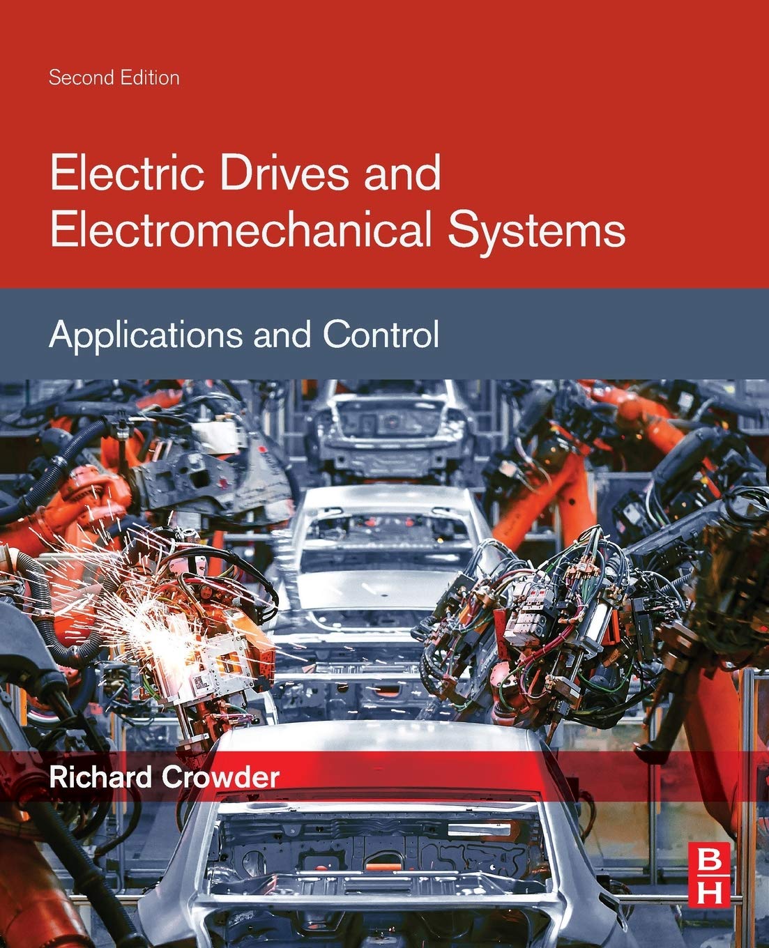 Electric Drives and Electromechanical Systems: Applications and Control
