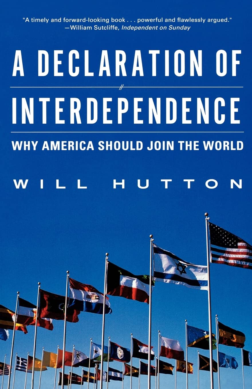 A Declaration of Interdependence: Why America Should Join the World