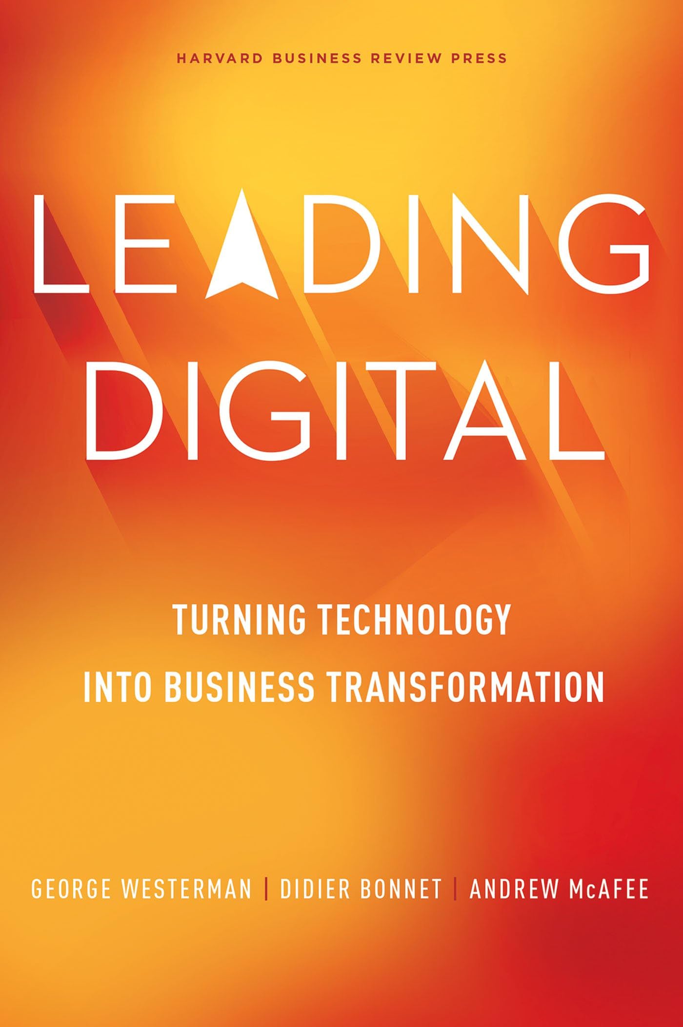 Leading Digital by George Westerman