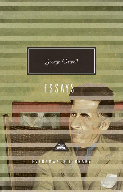Orwell: Essays: Introduction by John Carey (Everyman's Libra