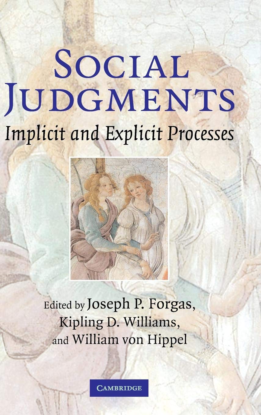Social Judgments: Implicit and Explicit Processes (The Sydney Symposium of Social Psychology Series, V. 5)