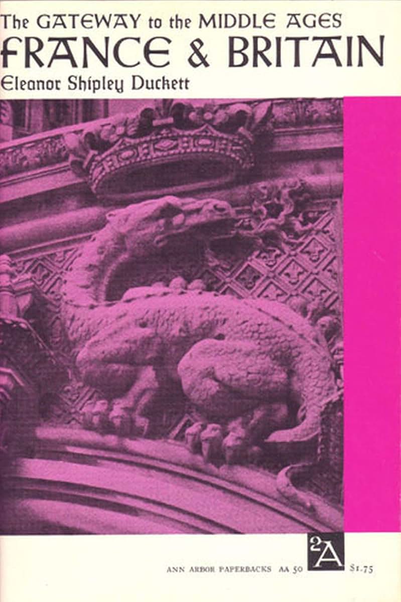 The Gateway to the Middle Ages: France and Britain (Ann Arbor Paperbacks)