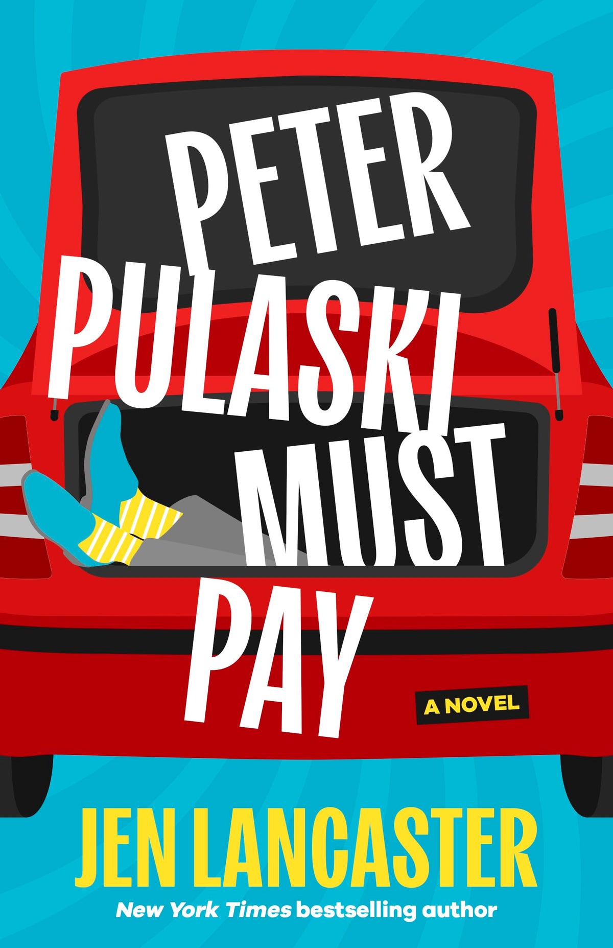 Peter Pulaski Must Pay: A Novel