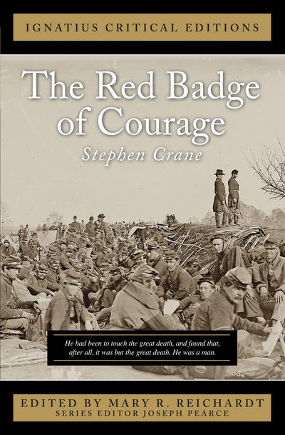 The Red Badge of Courage (Ignatius Critical Editions)