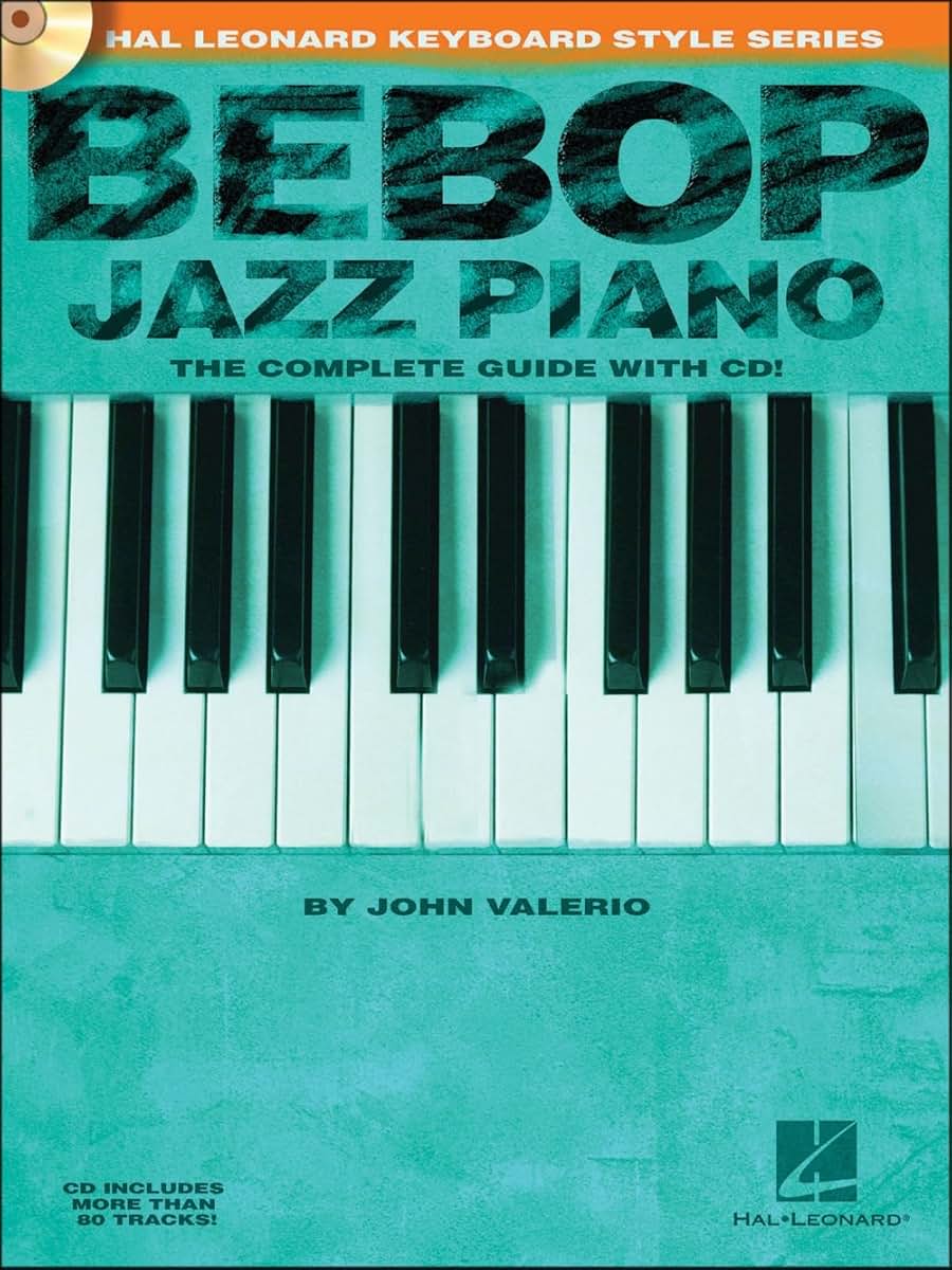 Bebop Jazz Piano - The Complete Guide Book/Online Audio (Hal Leonard Keyboard Style)