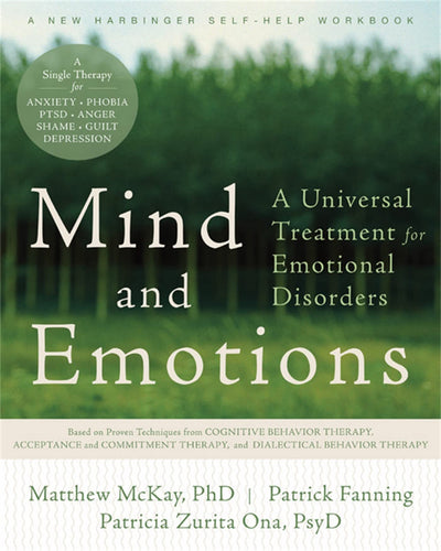 Mind and Emotions: A Universal Treatment for Emotional Disor