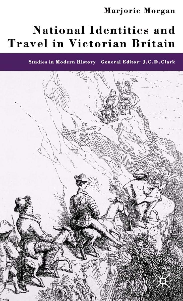National Identities and Travel in Victorian Britain (Studies in Modern History)