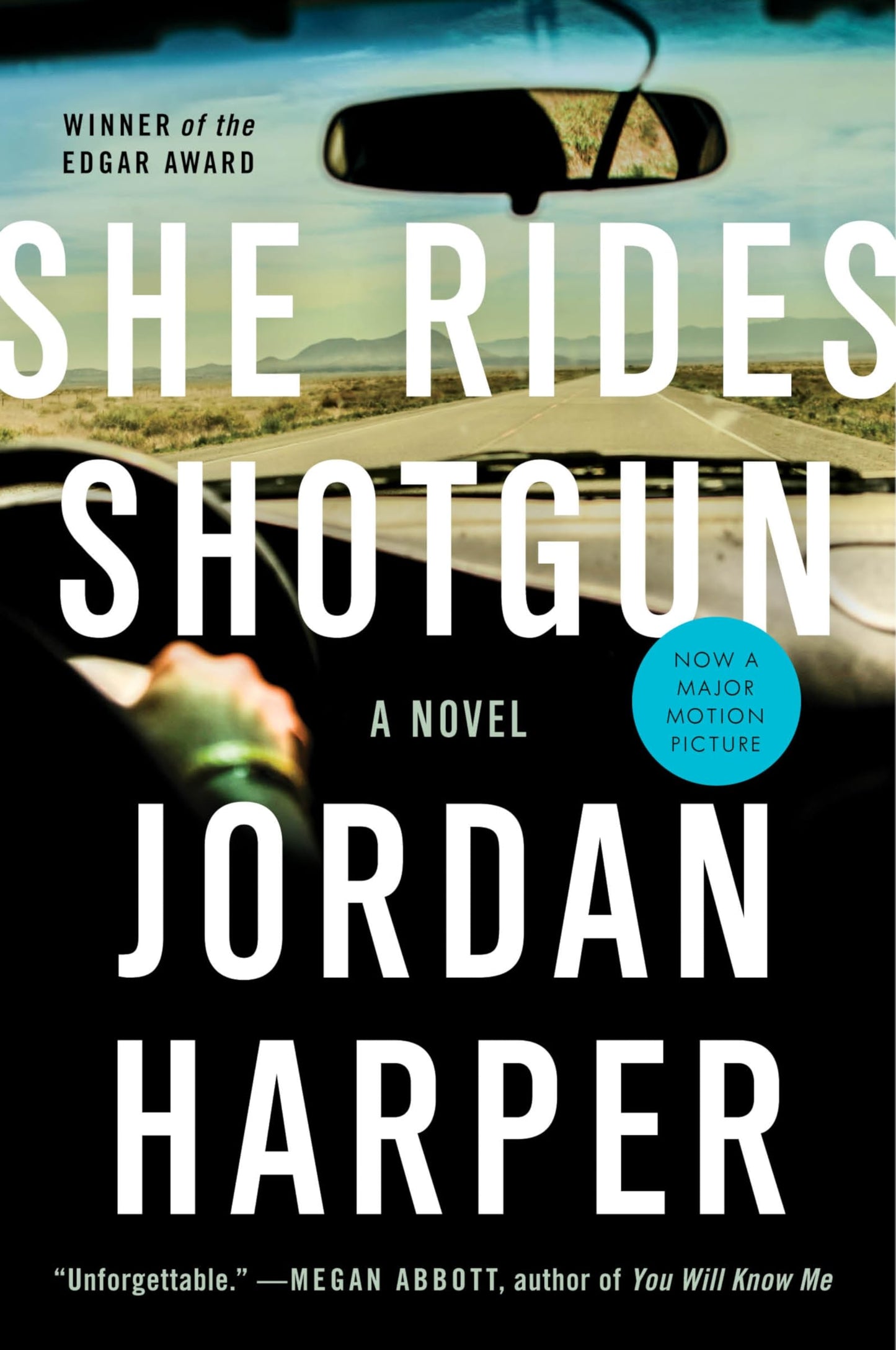 She Rides Shotgun: An Edgar Award Winner - Soon to be a Major Motion Picture Starring Taron Egerton