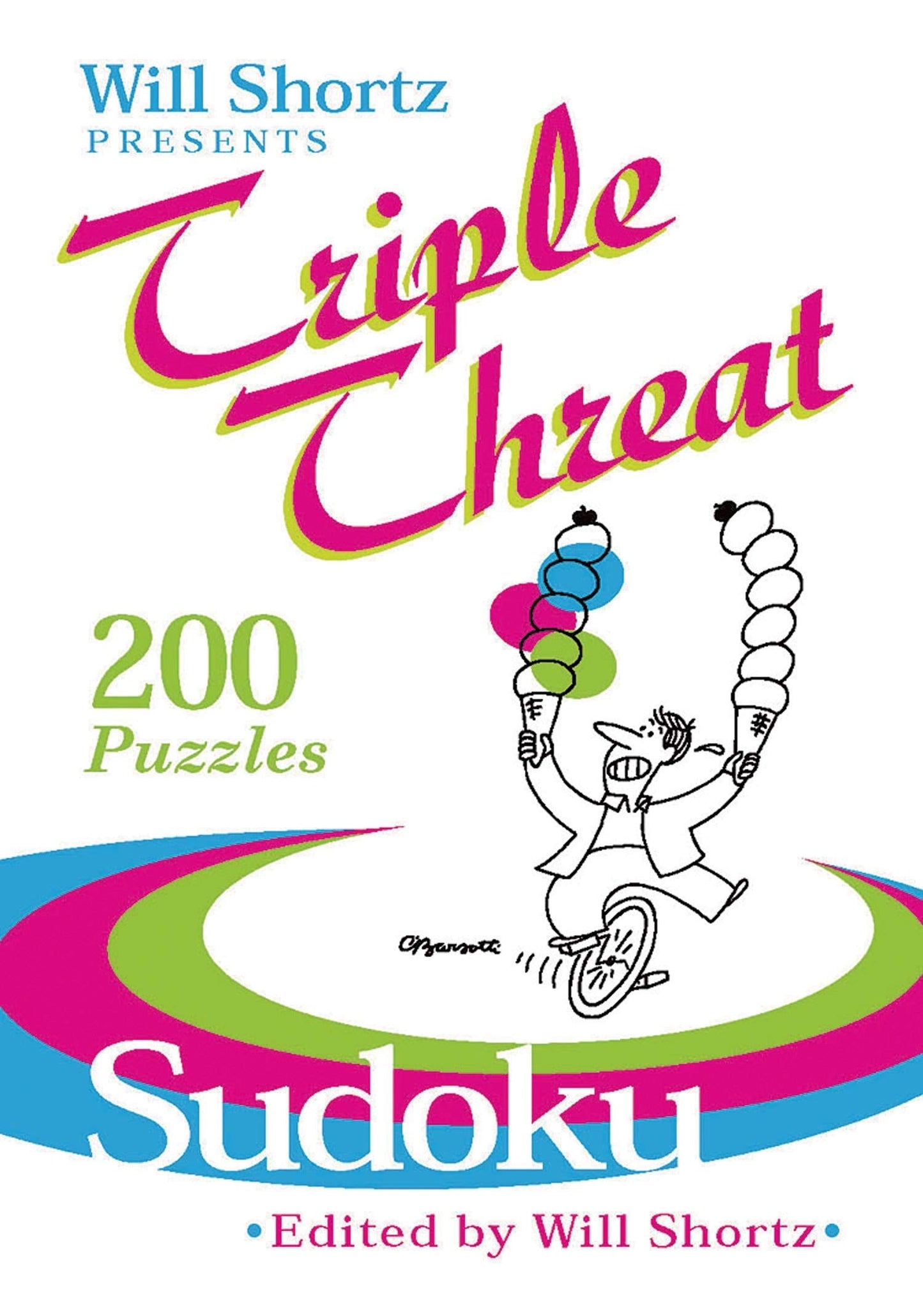 Will Shortz Presents Triple Threat Sudoku: 200 Hard Puzzles