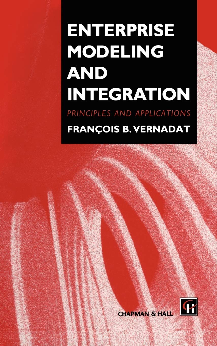 Enterprise Modeling and Integration