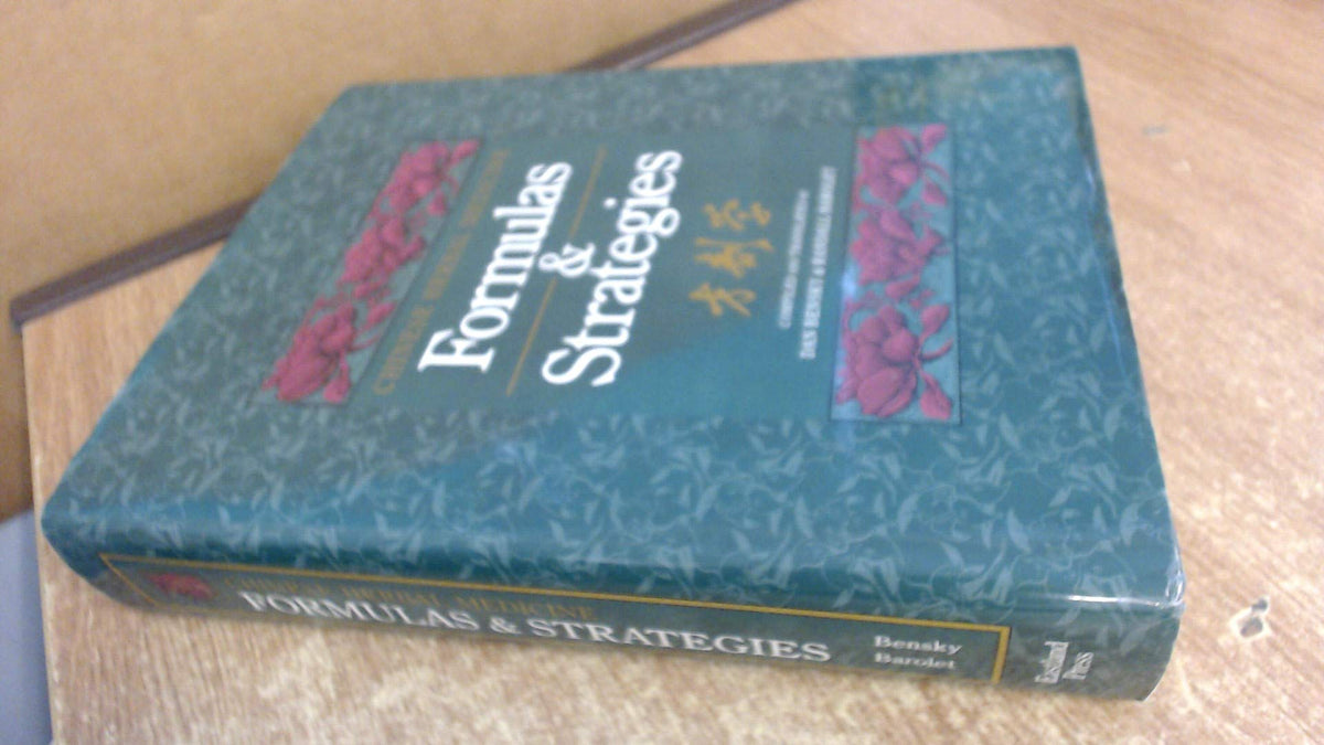 Chinese Herbal Medicine: Formulas and Strategies (English and Chinese Edition)