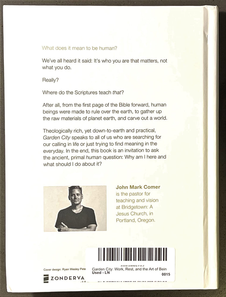 Garden City: Work, Rest, and the Art of Being Human. — back cover