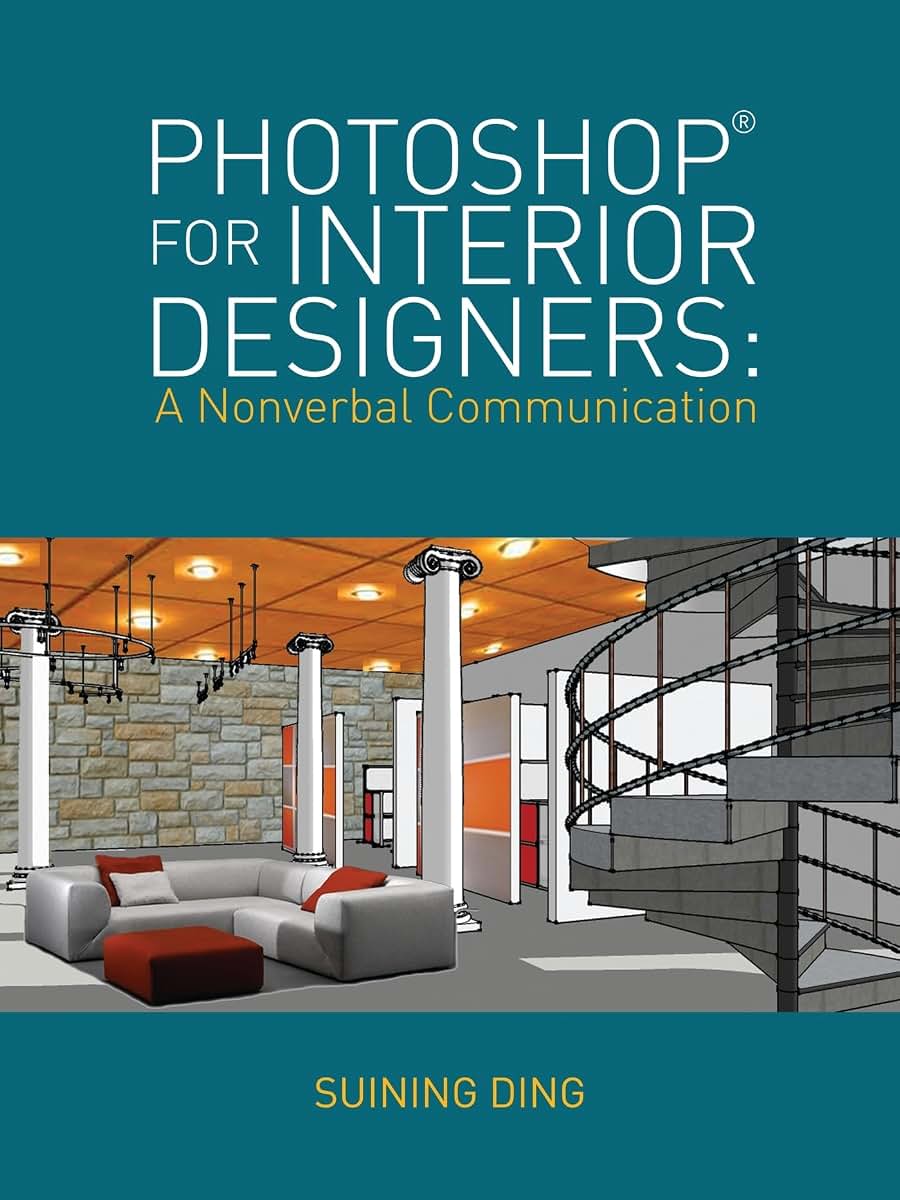 Photoshop for Interior Designers: A Nonverbal Communication