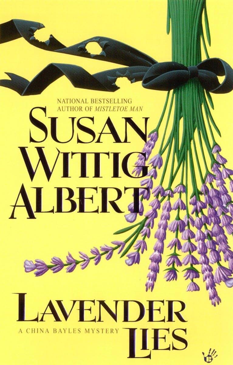 Lavender Lies (China Bayles Mystery)