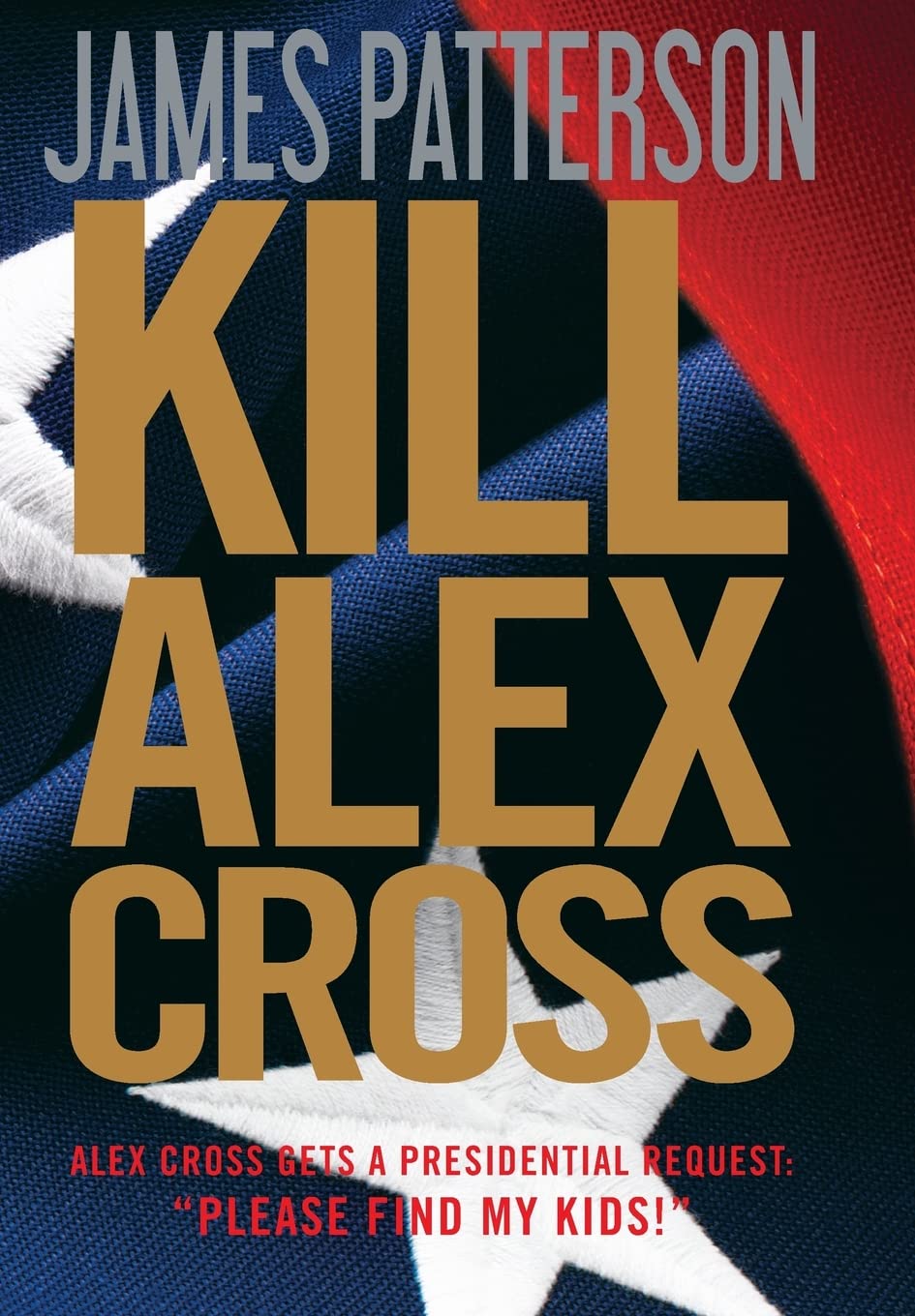 Kill Alex Cross (Alex Cross, 17) by Patterson, James
