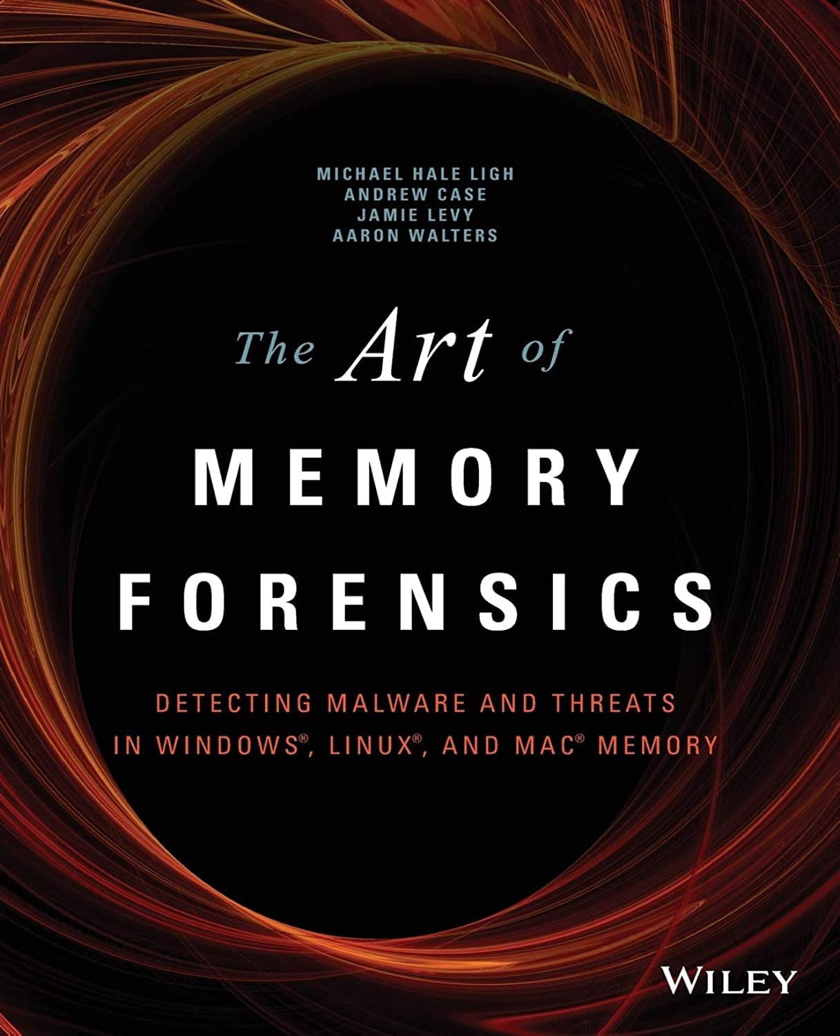 The Art of Memory Forensics: Detecting Malware and Threats in Windows, Linux, and Mac Memory