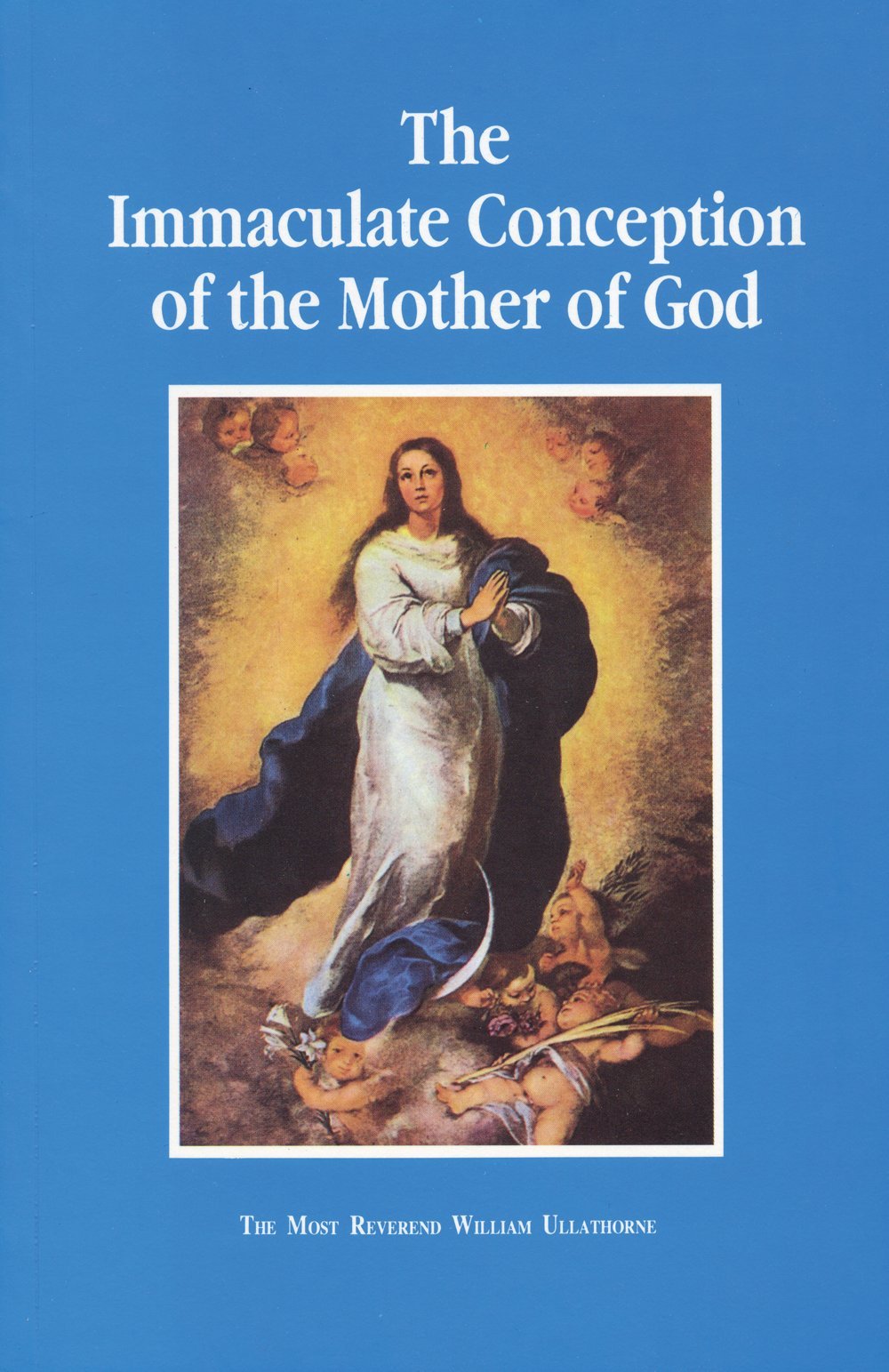 The Immaculate Conception of the Mother of God