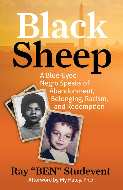 Black Sheep: A Blue-Eyed Negro Speaks of Abandonment, Belong