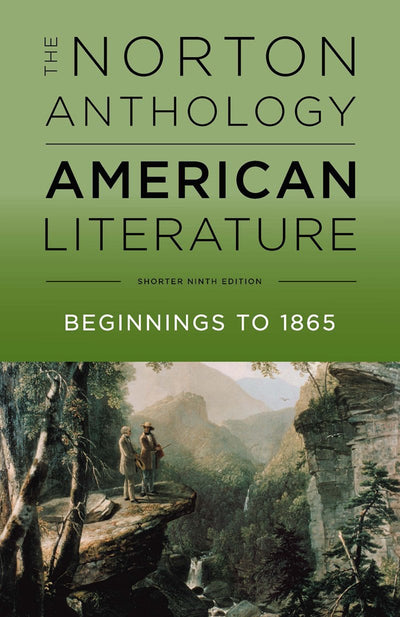 The Norton Anthology of American Literature: Beginnings to 1865 (1)