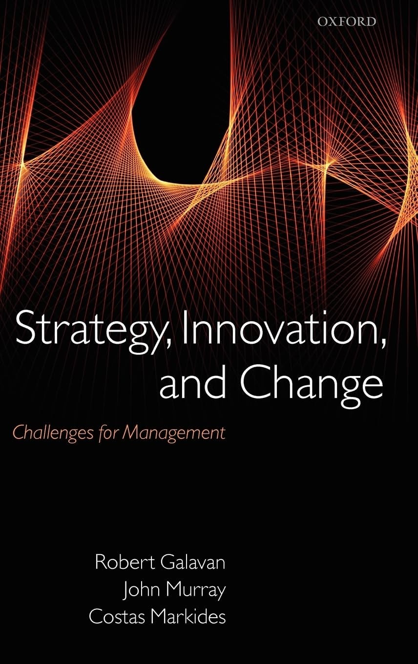 Strategy, Innovation, and Change: Challenges for Management