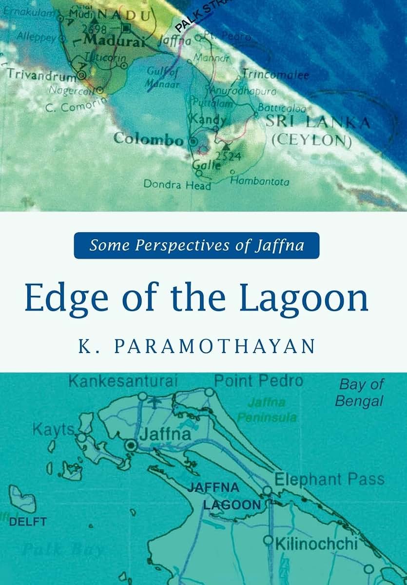Edge of the Lagoon: Some Perspectives of Jaffna